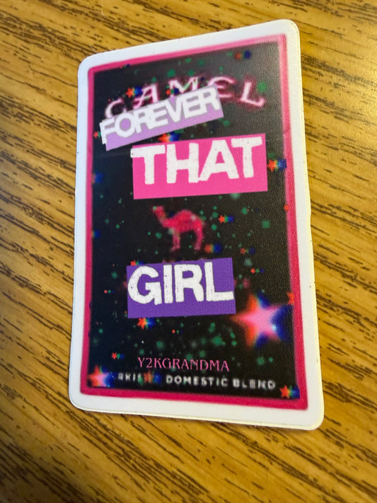 Forever that girl sticker
