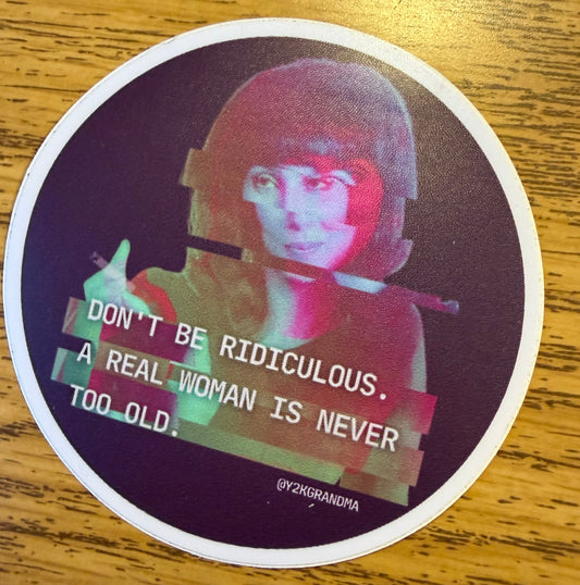 Never Too Old Sticker